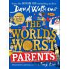 The World’s Worst Parents - David Walliams, Tony Ross (ilustrácie)