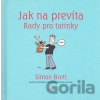 Jak na prevíta - Rady pro tatínky - Simon Brett