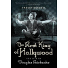 First King of Hollywood