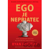 Ego je nepriateľ - Ryan Holiday