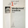 Modernosť tradície - Graphic Design in Slovakia After1918: Modernity