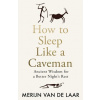 How to Sleep Like a Caveman