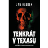 Tenkrát v Texasu - Jan Hlubek
