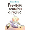Prevítem snadno a rychle - Brett Simon