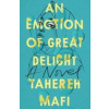 An Emotion Of Great Delight - Mafi Tahereh