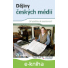 E-kniha Dějiny českých médií - Petr Bednařík, Jan Jirák, Barbara Köpplová