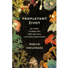 Propletený život - Merlin Sheldrake