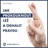 Audiokniha: Jak prokouknout lež a odhalit pravdu