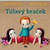 Túlavý braček - Revajová Toňa