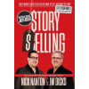 Story Selling: Hollywood Secrets Revealed: How to Sell Without Selling (Nick Nanton,J. W. Dicks)(Pevná)