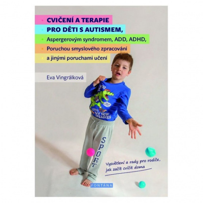 Cvičení a terapie pro děti s autismem - Eva Vingrálková