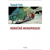 Konečně menopauza - Fait Tomáš