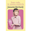 Som rada, že mama zomrela - Jennette McCurdy