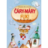 Čáry-máry fuk - Zdenka Kulišková