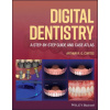 Digital Dentistry: A Step-by-Step Guide and Case A tlas (Pevná)