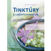 Tinktúry z liečivých rastlín (Rudi Beiser, Helga Ell-Beiserová)
