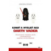 Konať a myslieť ako Darth Vader - Gwendal Fossois