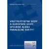 Vnútroštátne súdy a európske súdy Spojené alebo paralelné svety? - Procházka Radoslav