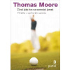 Život jako hra na osmnáct jamek - Příběhy z golfového greenu - Thomas Moore
