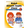 Když dětem nejde čtení 2 (Stanislava Emmerlingová)