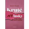 Kruté nelásky - Renáta Šťastná
