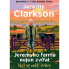 Jeremyho farma nejen zvířat - Jeremy Clarkson