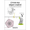 Úvod do dějin umění - Kamil Štěpánek