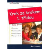 Krok za krokem 1.třídou - rady pro učitele - Kreislová Zdenka