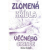 Zlomená křídla věčného cizince