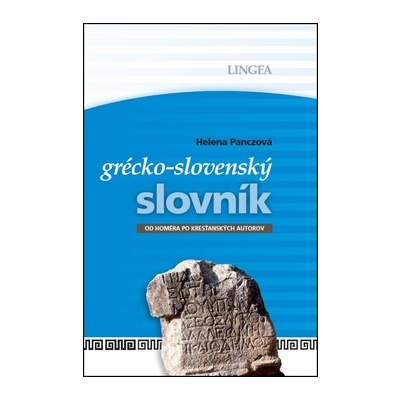 Grécko-slovenský slovník - Helena Panczová