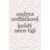 Každý něco tají (Andrea Sedláčková)
