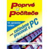 Poprvé u počítače aneb začínáme pracovat s PC - Roman Blábolil, Karel Dudáček