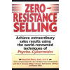 Zero-Resistance Selling (Maxwell Maltz, Dan S. Kennedy, William T. Brooks, Matt Oechsli, Jeff Paul, Pamela Yellen)(Brožovaná)