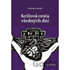 Krížová cesta všedných dní - Clarence J. Enzler