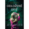 Odložené dítě - Jess Ryder