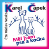 Měl jsem psa a kočku