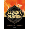 Železný plamen - exkluzivní vydání - Rebecca Yarros