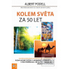 Kolem světa za 50 let (Albert Podell)