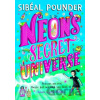 Neon's Secret Universe - Sibeal Pounder, Sarah Warburton (ilustrátor)