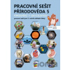 Přírodověda 5 - Porozumění v souvislostech - pracovní sešit - NNS