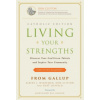 Living Your Strengths - Catholic Edition (2nd Edition): Discover Your God-Given Talents and Inspire Your Community
