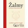 Žalmy v překladu Václava Renče - k modlitbě, k rozjímání i ke studiu