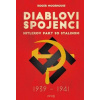 Diablovi spojenci - Hitlerov pakt so Stalinom 1939 – 1941 - Moorhouse Roger