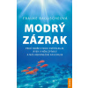 Modrý zázrak - Proč moře v noci světélku - Frauke Baguscheová