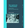 Tak napřesrok v Marienbadu Ztracené světy židovských lázeňských kultur - Zadoff Mirjam