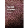 Poslední Aristokratka (Evžen Boček)(Pevná)