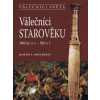 Válečníci starověku 3000 př. n. l. - 500 n. l. - Martin J. Dougherty
