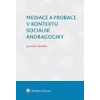 Mediace a probace v kontextu sociální andragogiky (Jaroslav Veteška )