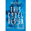This Cruel Design (Emily Suvada)