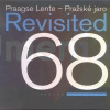 Praagse Lente – Pražské jaro Revisited 68 | kolektiv autorů